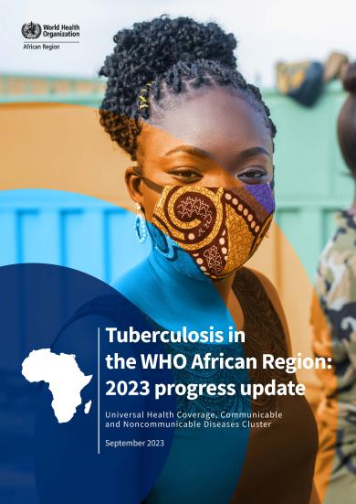 Tuberculosis in the WHO African Region: 2023 progress update.